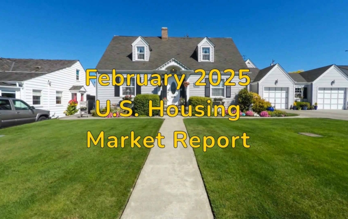 February 2025 U.S. Housing Market Report