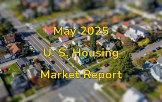 U.S. Housing Market Report for May 2025