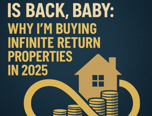 Subject-To Is Back, Baby: Why I’m Buying Infinite Return Properties in 2025