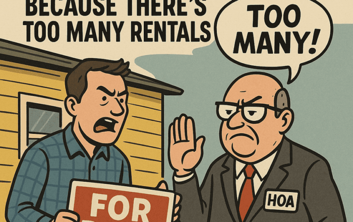 What to Do When an HOA Won’t Let You Rent Because There’s “Too Many” Rentals