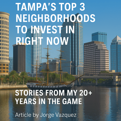 Tampa’s Top 3 Neighborhoods to Invest in Right Now: Stories From My 20+ Years in the Game - Graystone Investment Group Tampa’s Top 3 Neighborhoods to Invest in Right Now: Stories From My 20+ Years in the Game