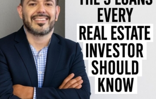 The 3 Loans Every Real Estate Investor Should Know: Bridge Notes, DSCR, and Private Lending