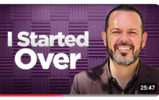 Video thumbnail showing a smiling man in a dark blazer against a purple textured background with the title 'I Started Over' (duration 25:47).